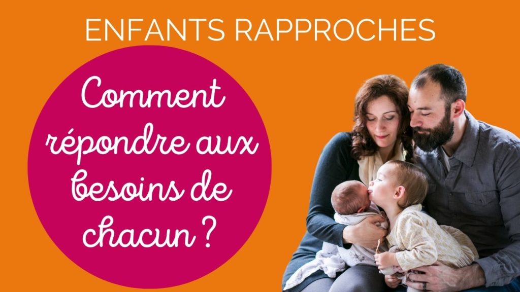 Enfants rapprochés, comment gérer leurs besoins